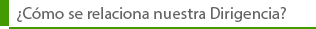 �C�mo se relaciona nuestra Dirigencia?