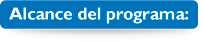 Alcance del programa: