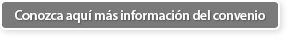 Conozca aqu� m�s informaci�n del convenio